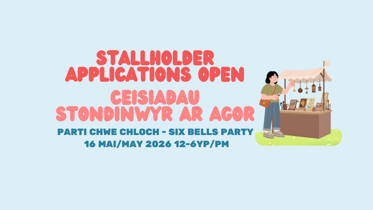 Stallholders Wanted – Parti Chwe Cloch