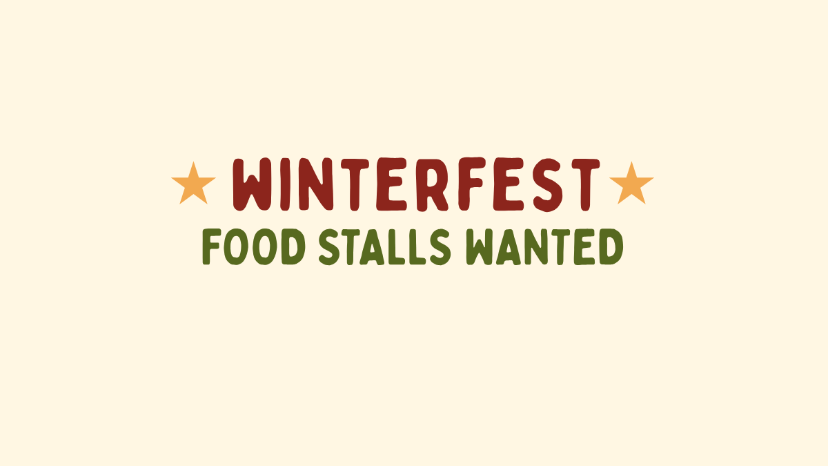 Winterfest – Food Stalls Wanted